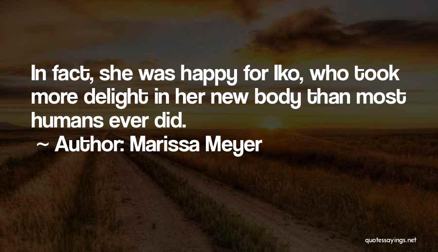 More Happy Than Ever Quotes By Marissa Meyer