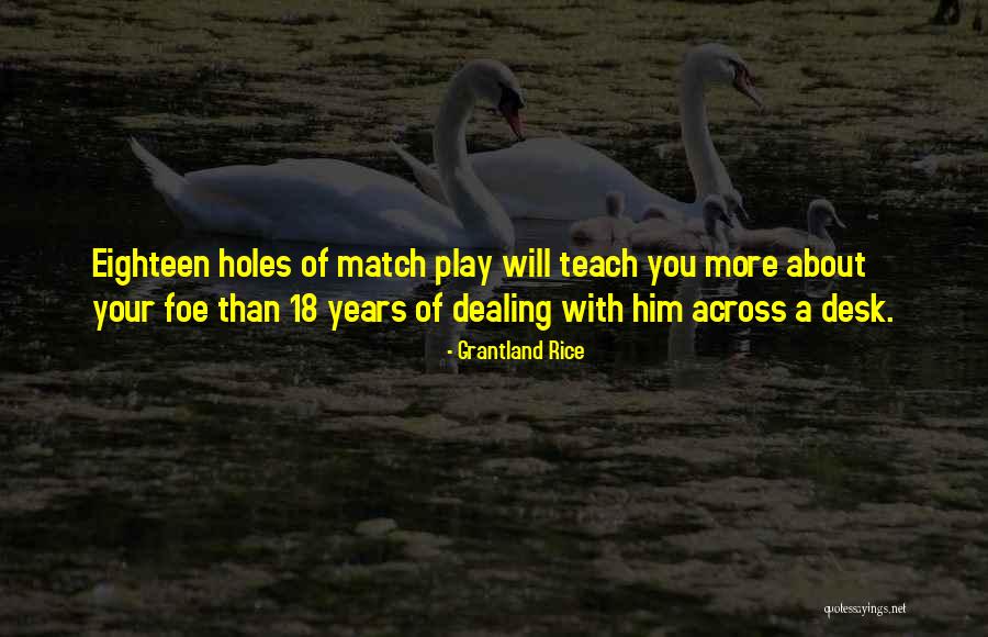 More Holes Than Quotes By Grantland Rice More Holes Than Quotes By Grantland Rice