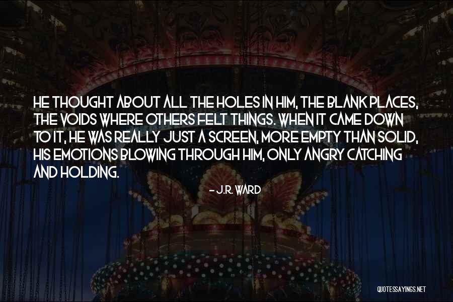 More Holes Than Quotes By J.R. Ward More Holes Than Quotes By J.R. Ward
