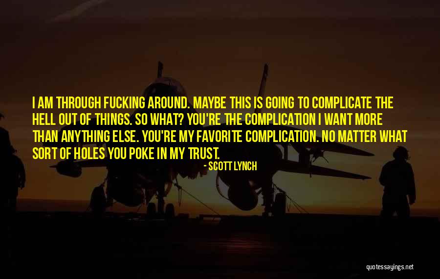More Holes Than Quotes By Scott Lynch More Holes Than Quotes By Scott Lynch