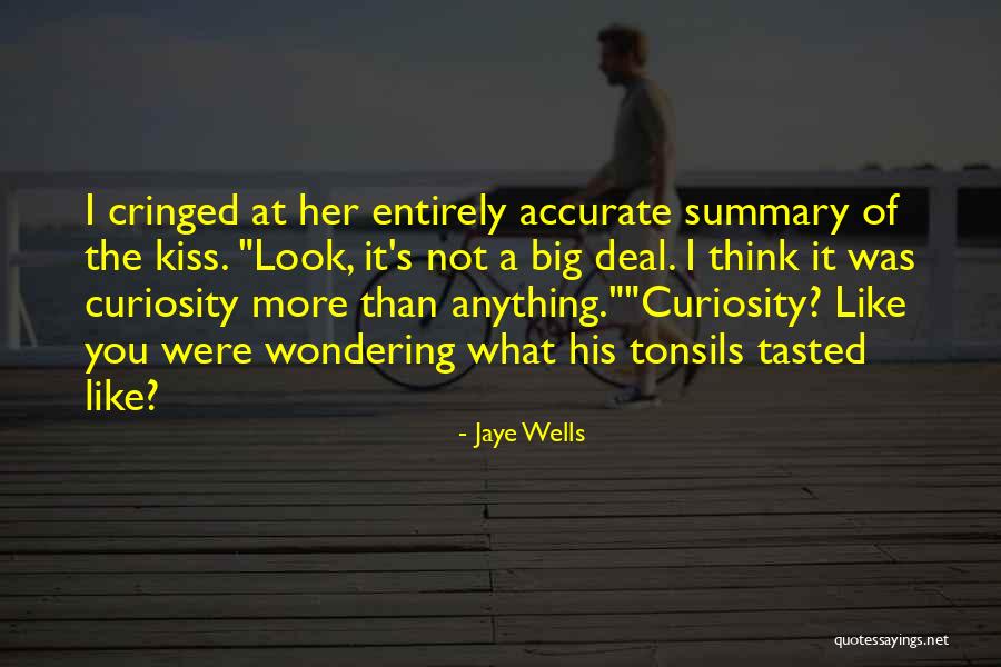 More I Think Of You Quotes By Jaye Wells More I Think Of You Quotes By Jaye Wells