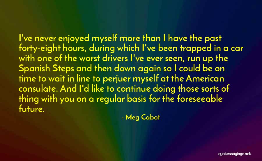 More In Spanish Quotes By Meg Cabot More In Spanish Quotes By Meg Cabot
