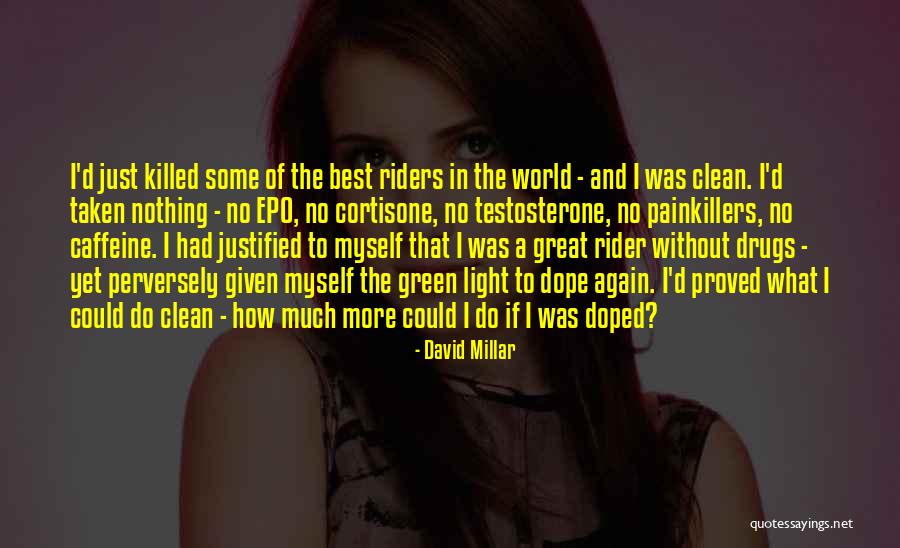 More Inspirational Quotes By David Millar More Inspirational Quotes By David Millar