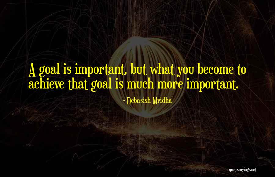 More Inspirational Quotes By Debasish Mridha More Inspirational Quotes By Debasish Mridha