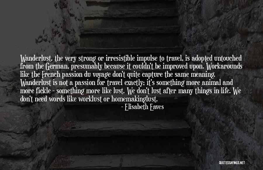 More Inspirational Quotes By Elisabeth Eaves More Inspirational Quotes By Elisabeth Eaves