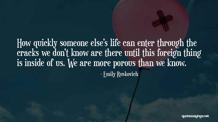 More Inspirational Quotes By Emily Ruskovich More Inspirational Quotes By Emily Ruskovich