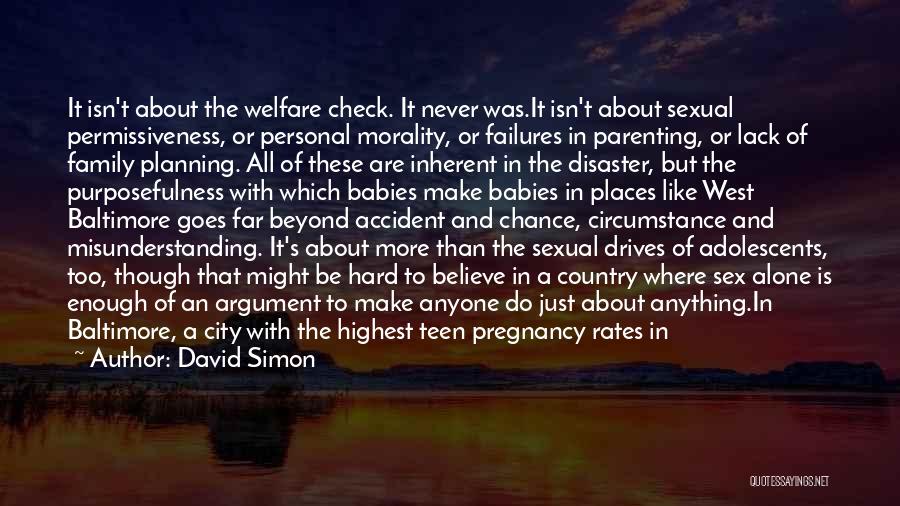 More Is Never Enough Quotes By David Simon