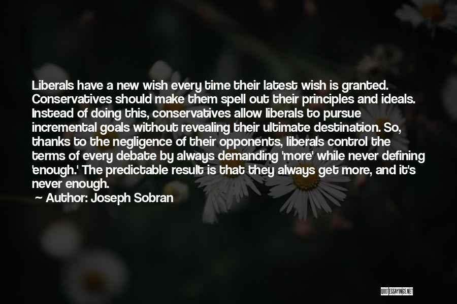 More Is Never Enough Quotes By Joseph Sobran