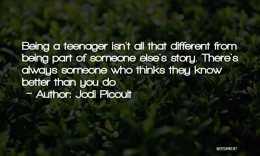 More Isn Always Better Quotes By Jodi Picoult