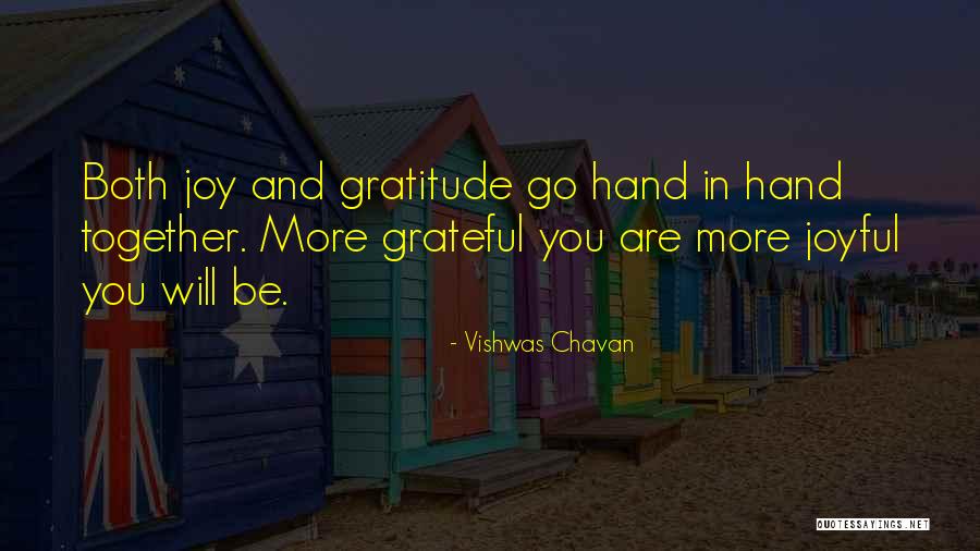 More Joyful Quotes By Vishwas Chavan More Joyful Quotes By Vishwas Chavan