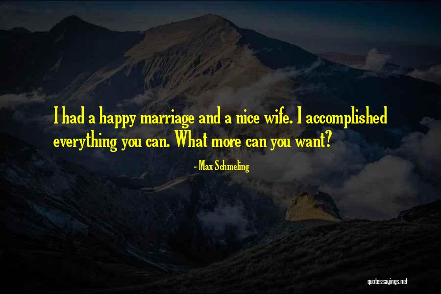 More Marriage Quotes By Max Schmeling