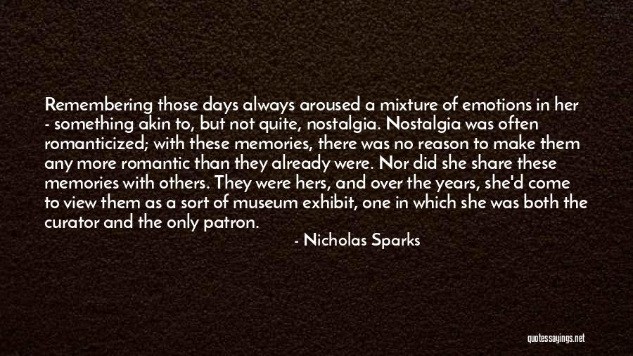 More Memories To Come Quotes By Nicholas Sparks