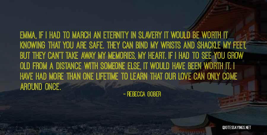 More Memories To Come Quotes By Rebecca Gober More Memories To Come Quotes By Rebecca Gober