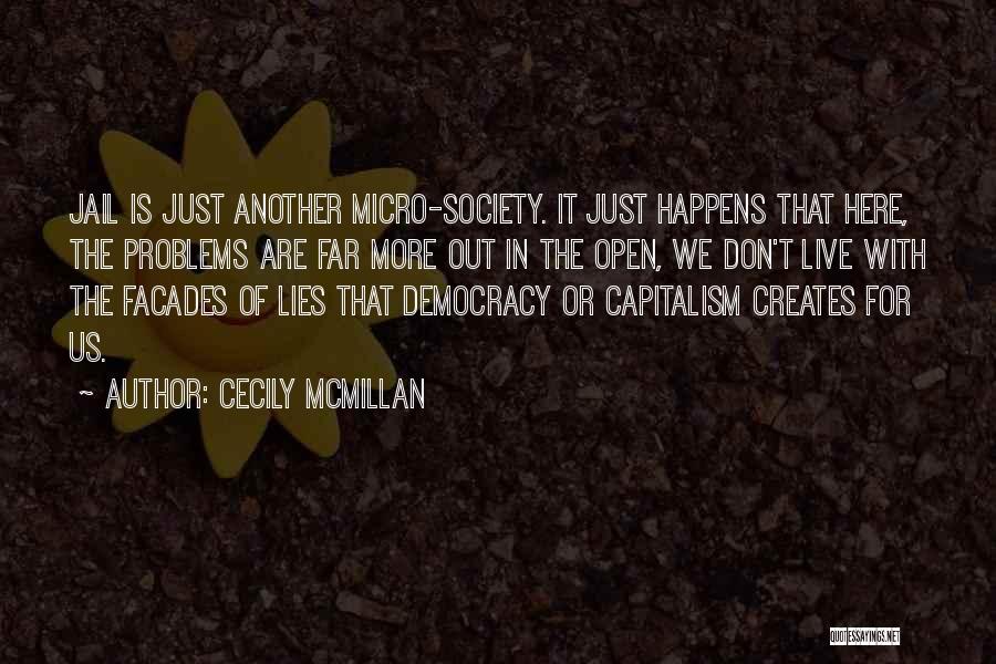 More Money More Problems Quotes By Cecily McMillan