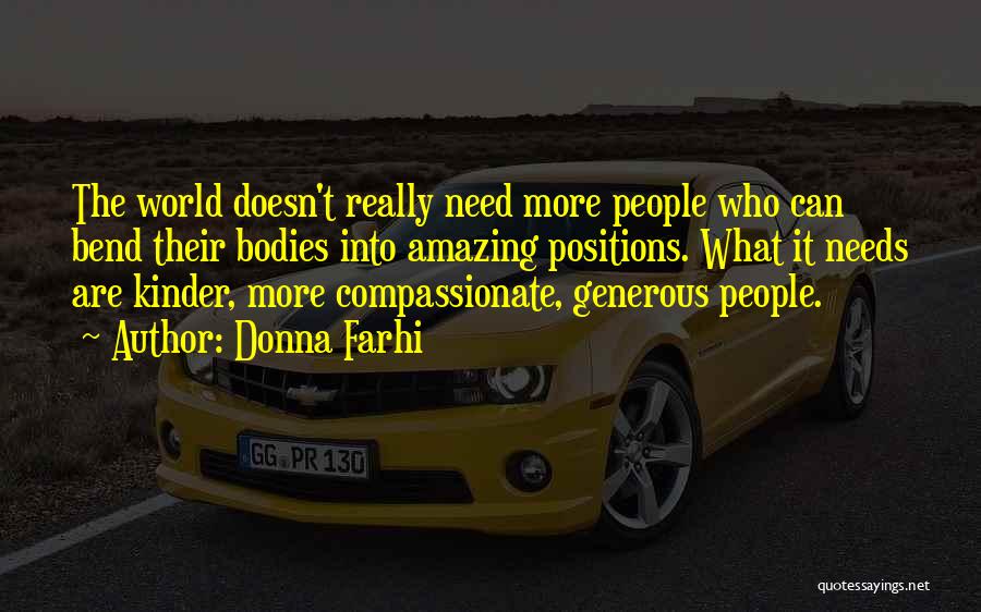 More More Quotes By Donna Farhi