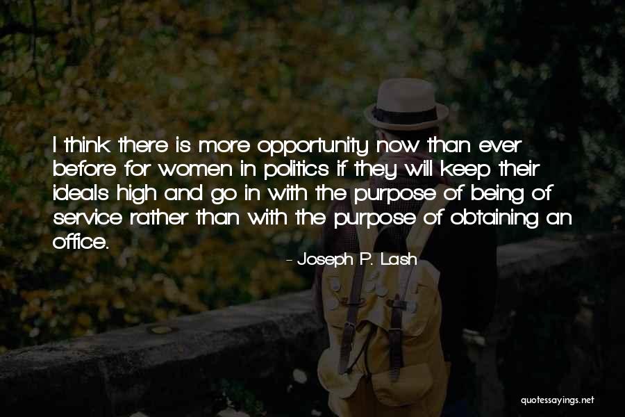 More Office Quotes By Joseph P. Lash More Office Quotes By Joseph P. Lash