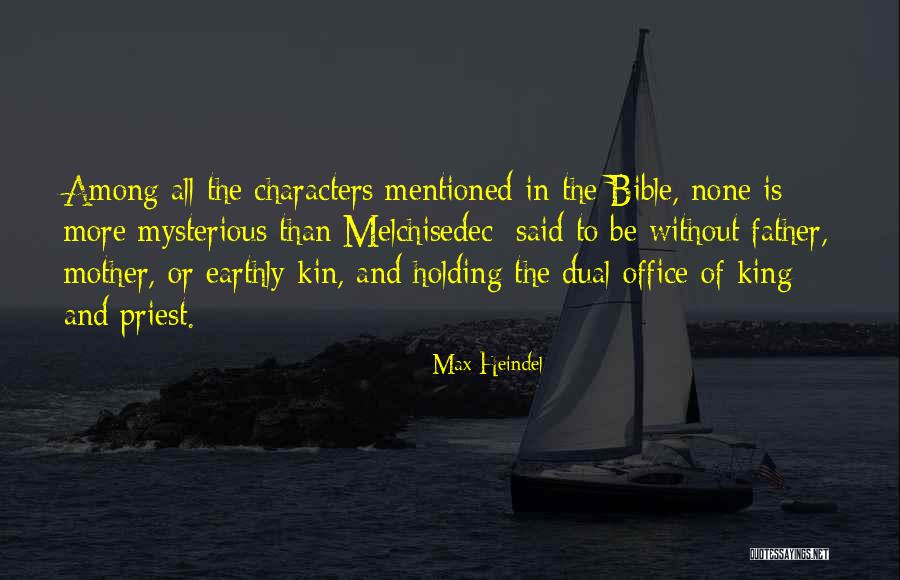 More Office Quotes By Max Heindel More Office Quotes By Max Heindel