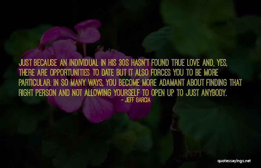 More Opportunities Quotes By Jeff Garcia More Opportunities Quotes By Jeff Garcia