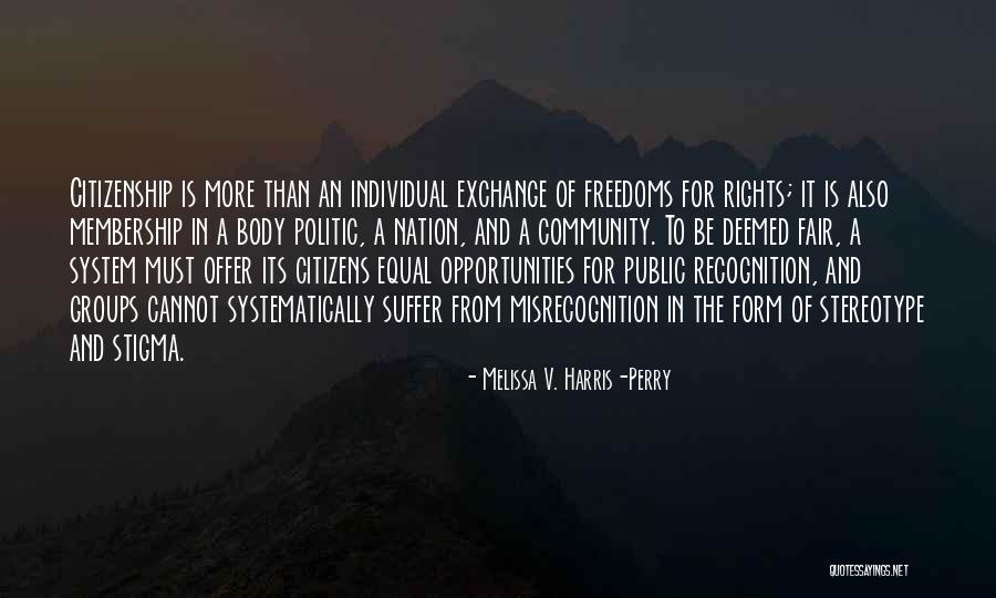 More Opportunities Quotes By Melissa V. Harris-Perry More Opportunities Quotes By Melissa V. Harris-Perry
