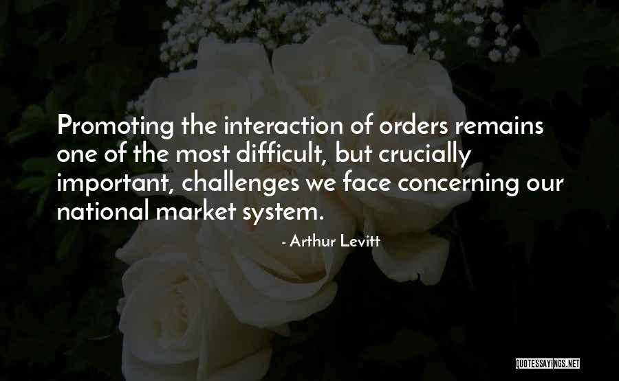 More Orders To Come Quotes By Arthur Levitt More Orders To Come Quotes By Arthur Levitt