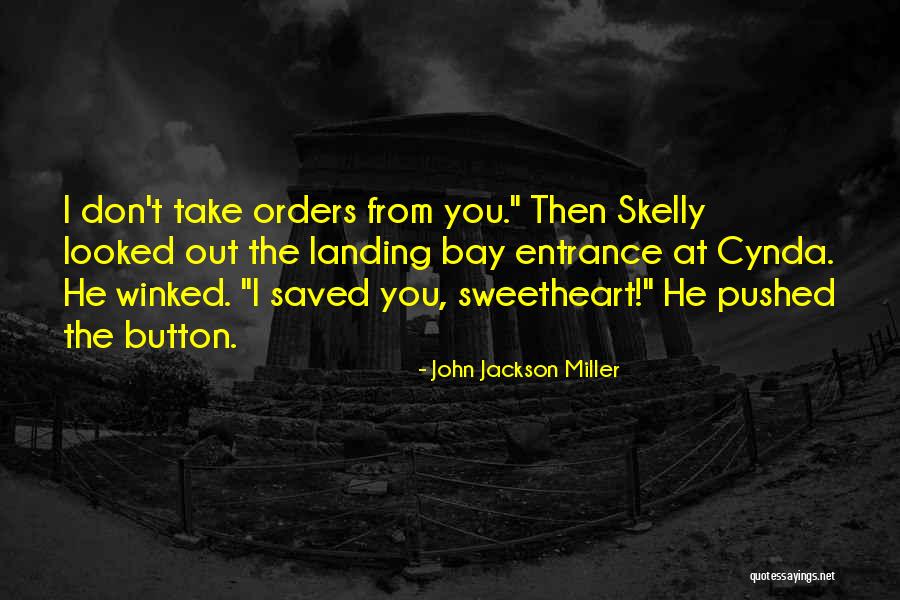 More Orders To Come Quotes By John Jackson Miller More Orders To Come Quotes By John Jackson Miller