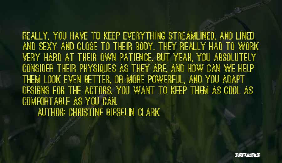 More Patience Quotes By Christine Bieselin Clark