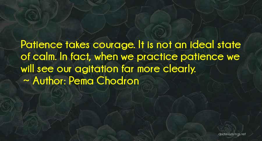 More Patience Quotes By Pema Chodron