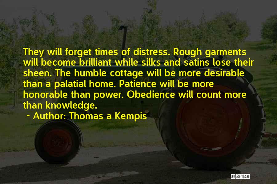 More Patience Quotes By Thomas A Kempis