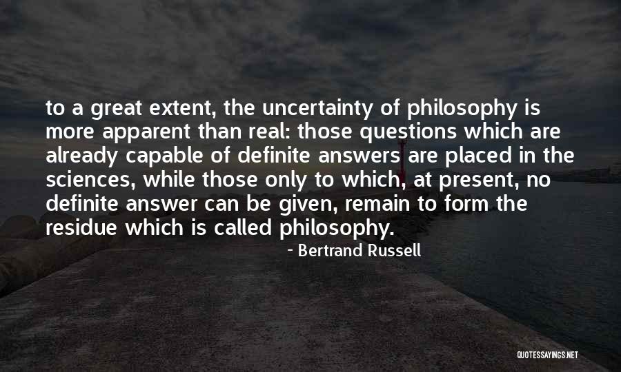 More Questions Than Answers Quotes By Bertrand Russell More Questions Than Answers Quotes By Bertrand Russell