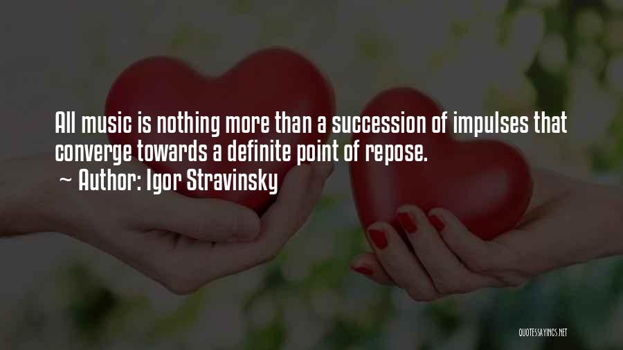 More Quotes By Igor Stravinsky