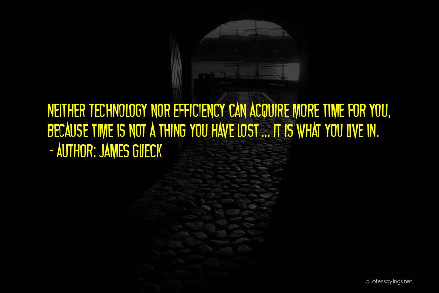 More Quotes By James Glieck