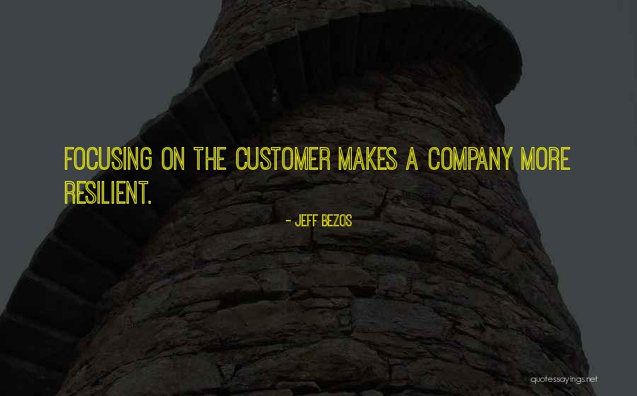 More Resilient Quotes By Jeff Bezos More Resilient Quotes By Jeff Bezos