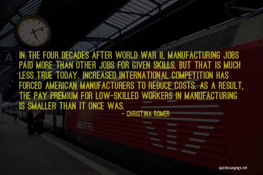 More Skilled Quotes By Christina Romer More Skilled Quotes By Christina Romer