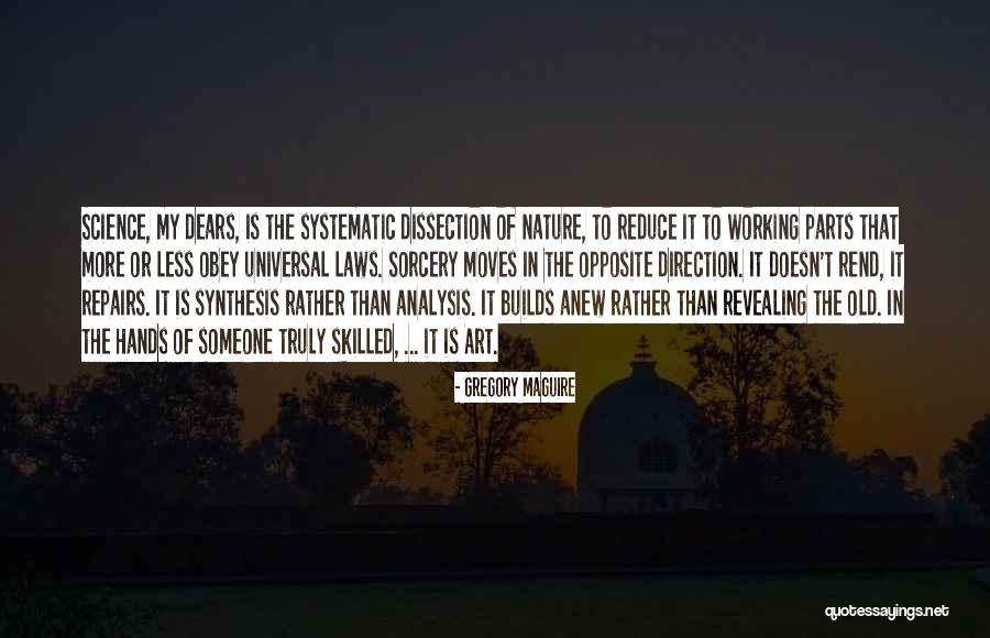 More Skilled Quotes By Gregory Maguire More Skilled Quotes By Gregory Maguire