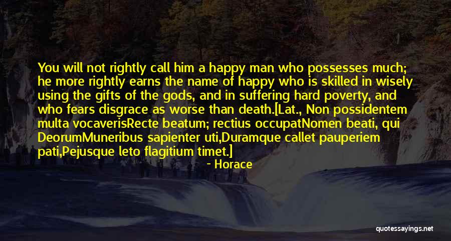 More Skilled Quotes By Horace More Skilled Quotes By Horace