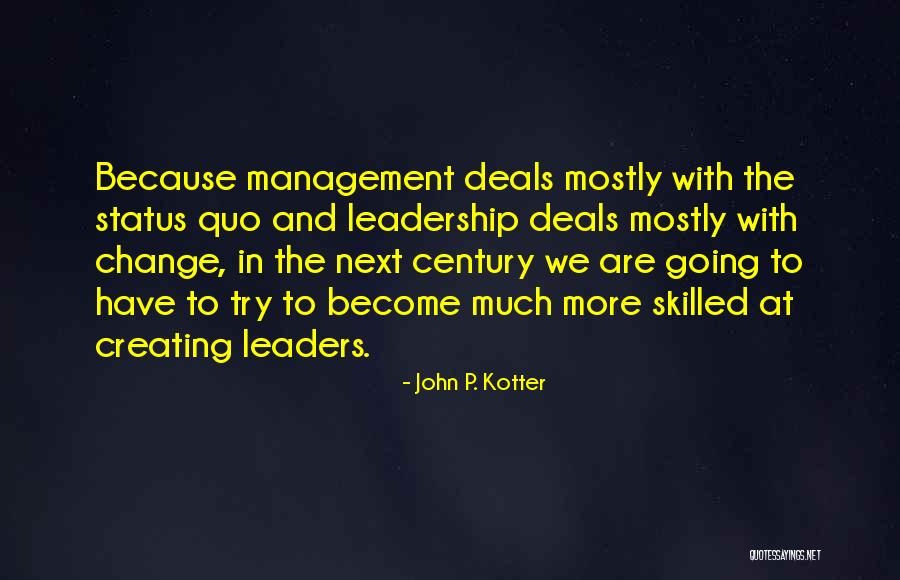 More Skilled Quotes By John P. Kotter