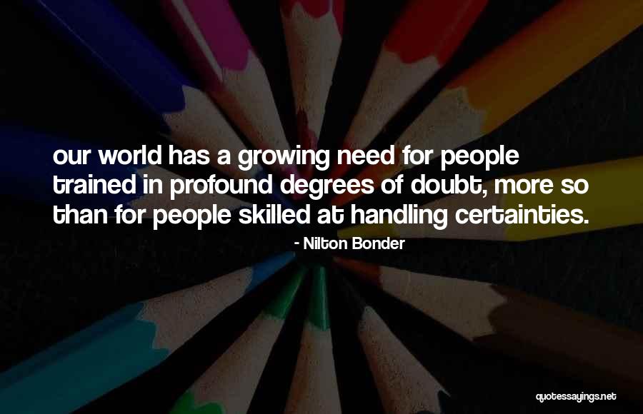 More Skilled Quotes By Nilton Bonder More Skilled Quotes By Nilton Bonder