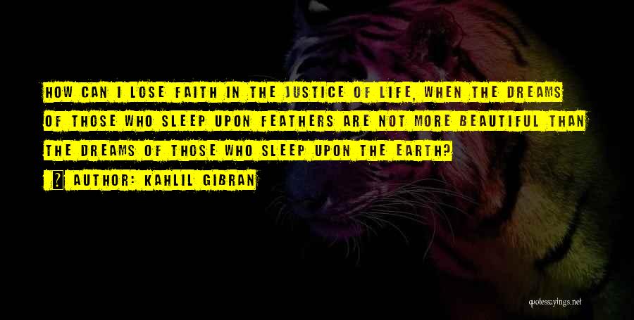 More Sleep Quotes By Kahlil Gibran