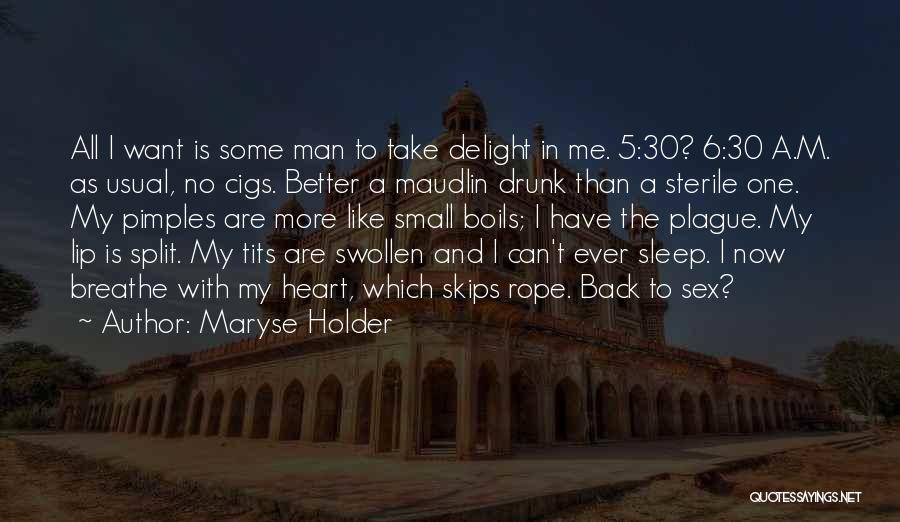 More Sleep Quotes By Maryse Holder