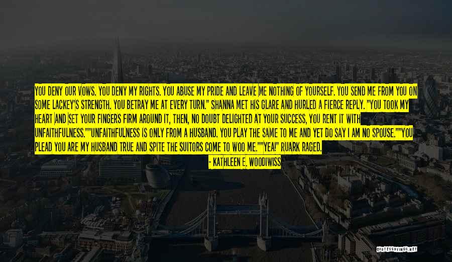 More Success To Come Quotes By Kathleen E. Woodiwiss More Success To Come Quotes By Kathleen E. Woodiwiss