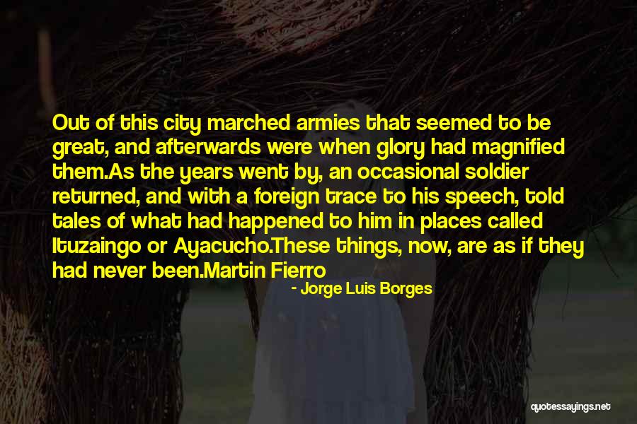 More Tales Of The City Quotes By Jorge Luis Borges More Tales Of The City Quotes By Jorge Luis Borges