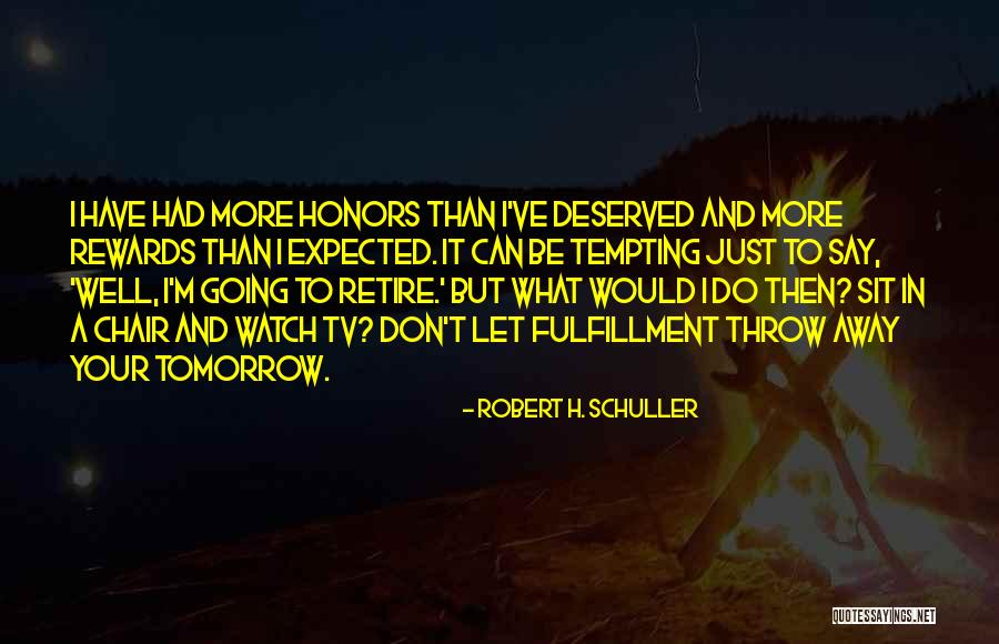 More Tempting Quotes By Robert H. Schuller More Tempting Quotes By Robert H. Schuller