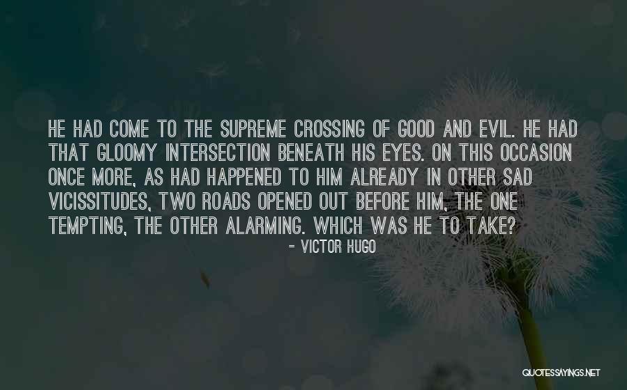 More Tempting Quotes By Victor Hugo More Tempting Quotes By Victor Hugo
