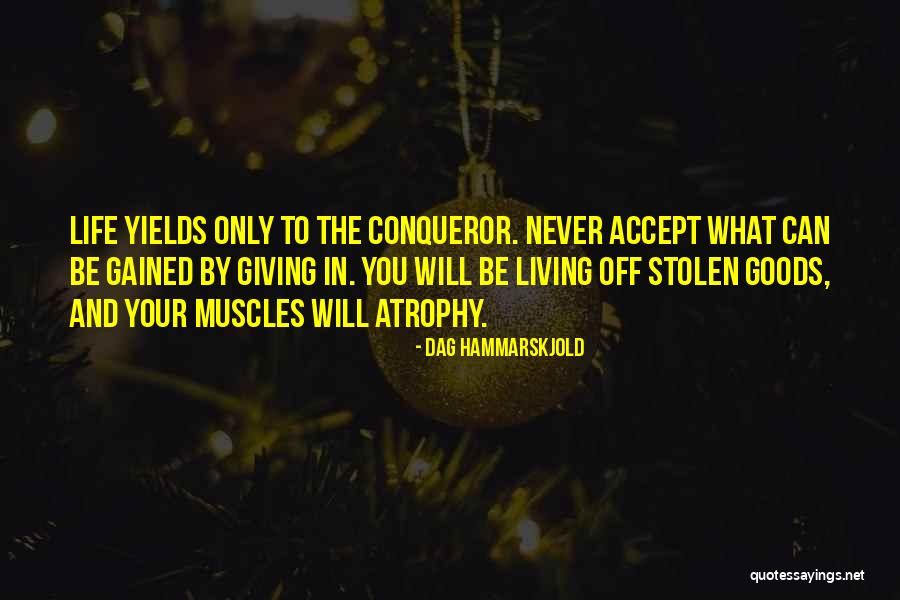 More Than A Conqueror Quotes By Dag Hammarskjold More Than A Conqueror Quotes By Dag Hammarskjold