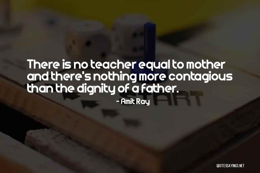 More Than A Father Quotes By Amit Ray More Than A Father Quotes By Amit Ray