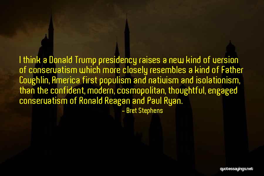 More Than A Father Quotes By Bret Stephens More Than A Father Quotes By Bret Stephens