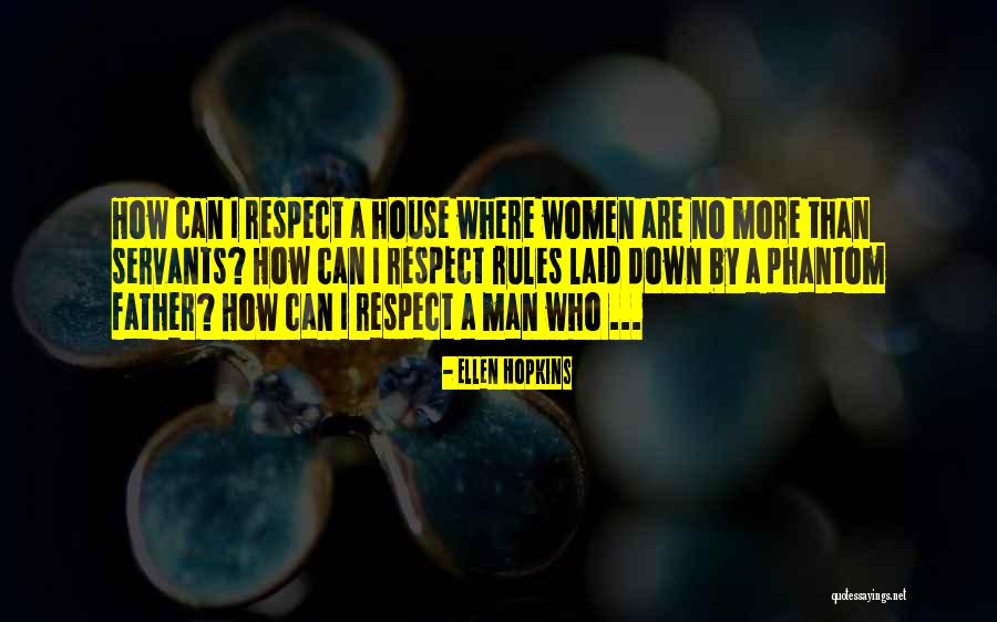 More Than A Father Quotes By Ellen Hopkins More Than A Father Quotes By Ellen Hopkins