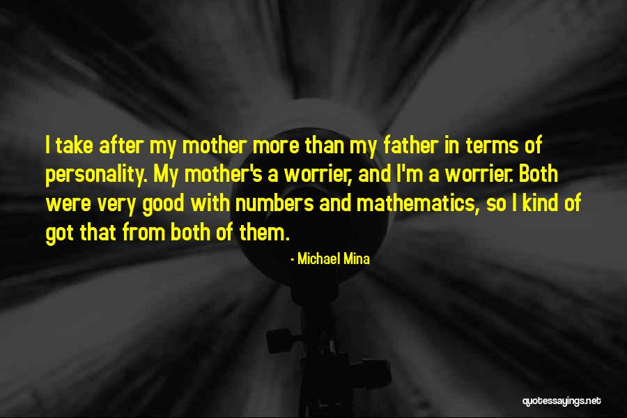 More Than A Father Quotes By Michael Mina More Than A Father Quotes By Michael Mina