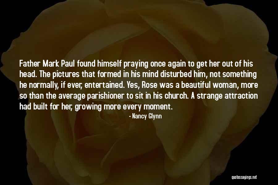 More Than A Father Quotes By Nancy Glynn More Than A Father Quotes By Nancy Glynn