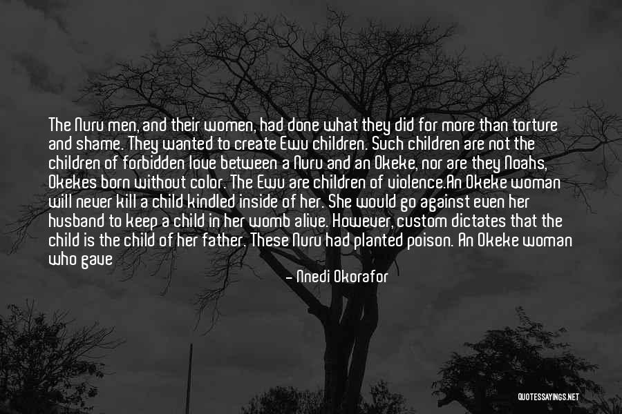 More Than A Father Quotes By Nnedi Okorafor More Than A Father Quotes By Nnedi Okorafor